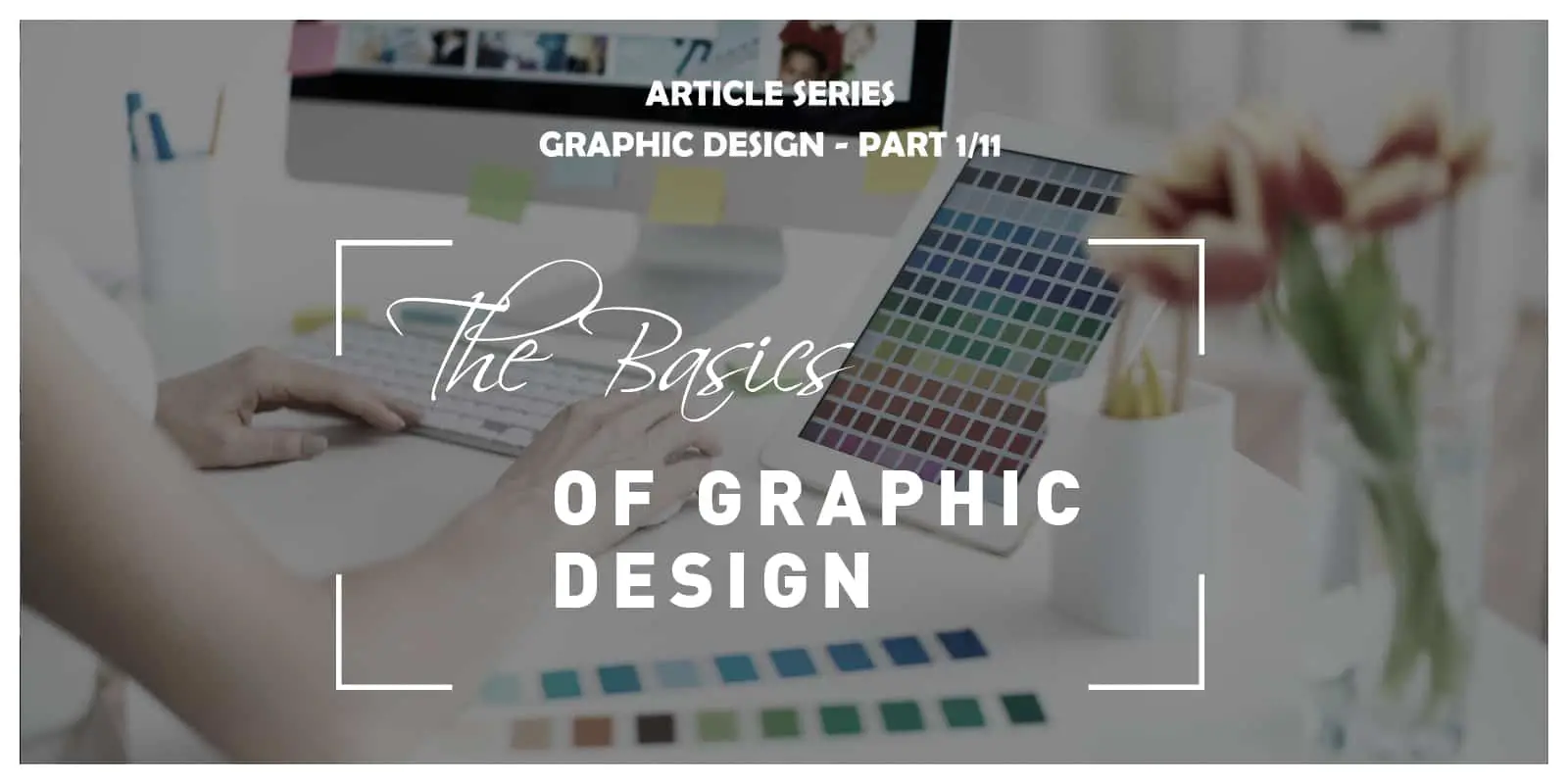 The Basics of Graphic Design
