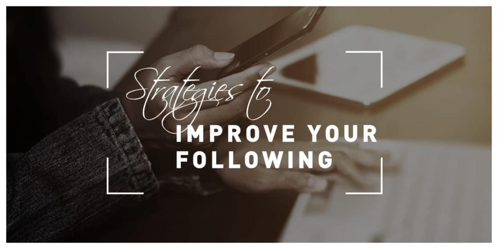 Improve Your Following