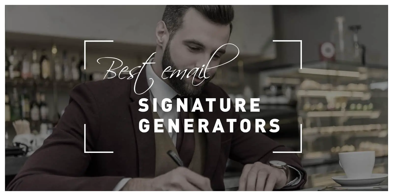 Best Email Signature Generators