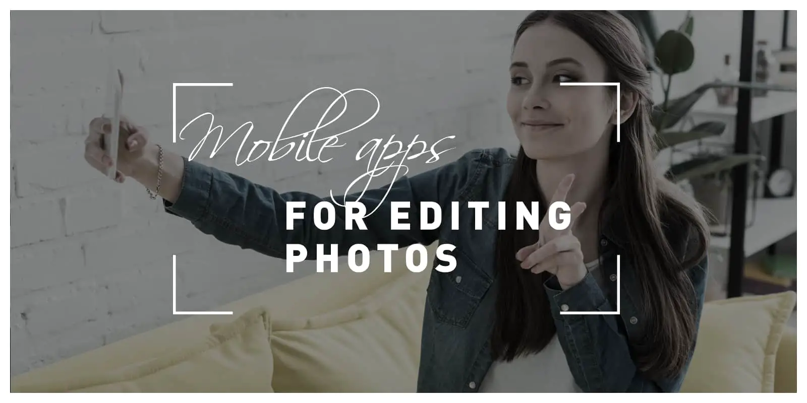 mobile apps for editing photos