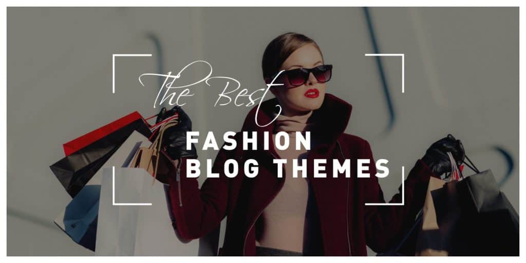 Best fashion blog themes
