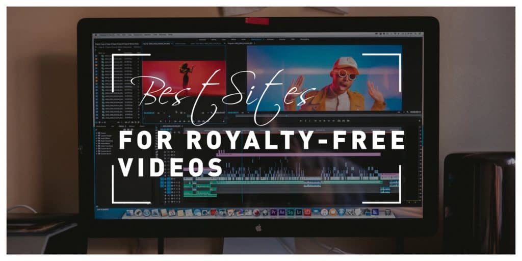 Best Sites to Find Royalty-free Videos