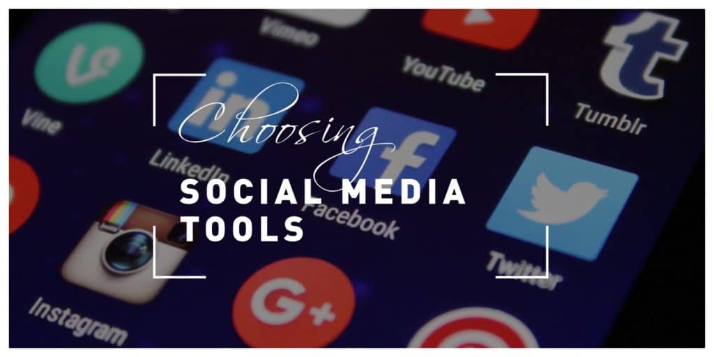 Ultimate Guide to Choosing the Right Social Media Tools