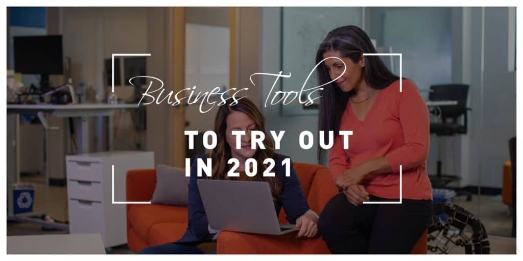 Free Business Tools to Try Out in 2021 for Free