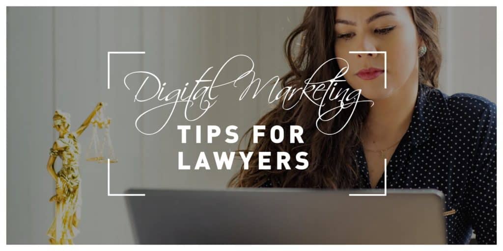 Top Digital Marketing Tips for Lawyers