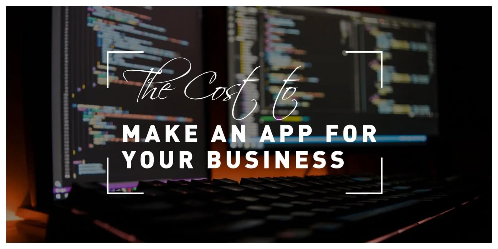 How Much Does It Cost to Make an App for Your Business in 2020