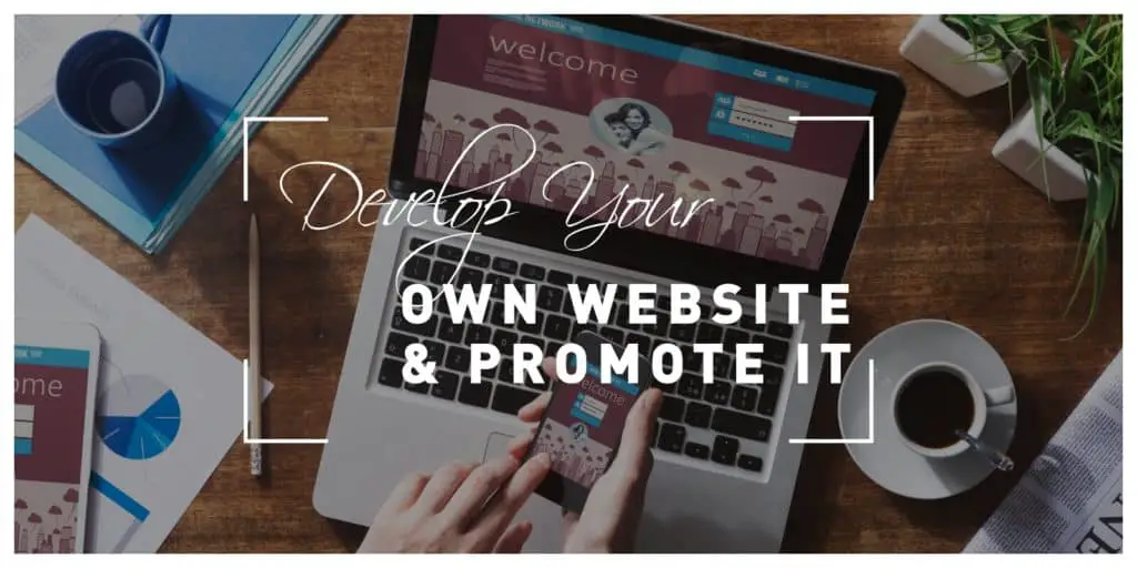 How to Develop Your Own Website and Promote It