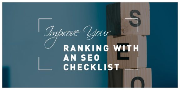 How To Improve Your Ranking With An SEO Checklist