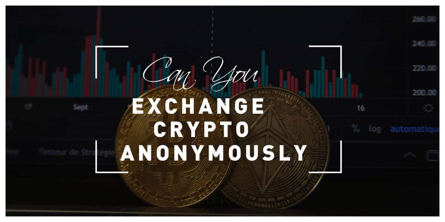 can you buy crypto anonymously