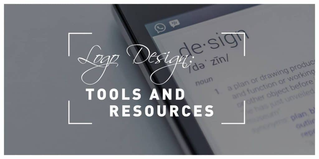 Logo Design Tools / Resources to Suit All Budgets