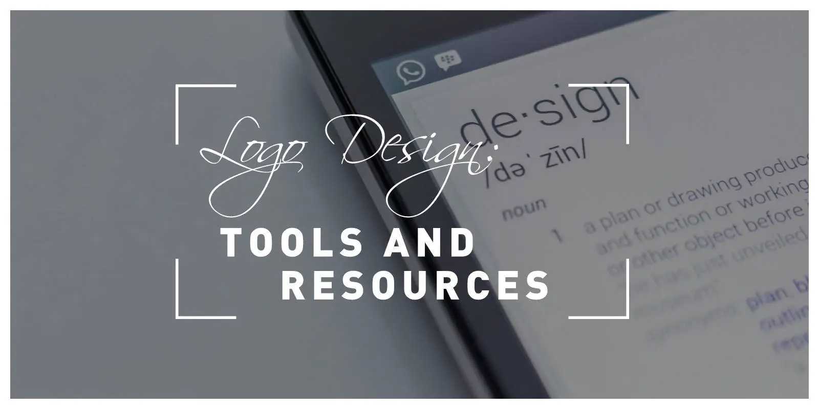 Logo Design Tools / Resources to Suit All Budgets