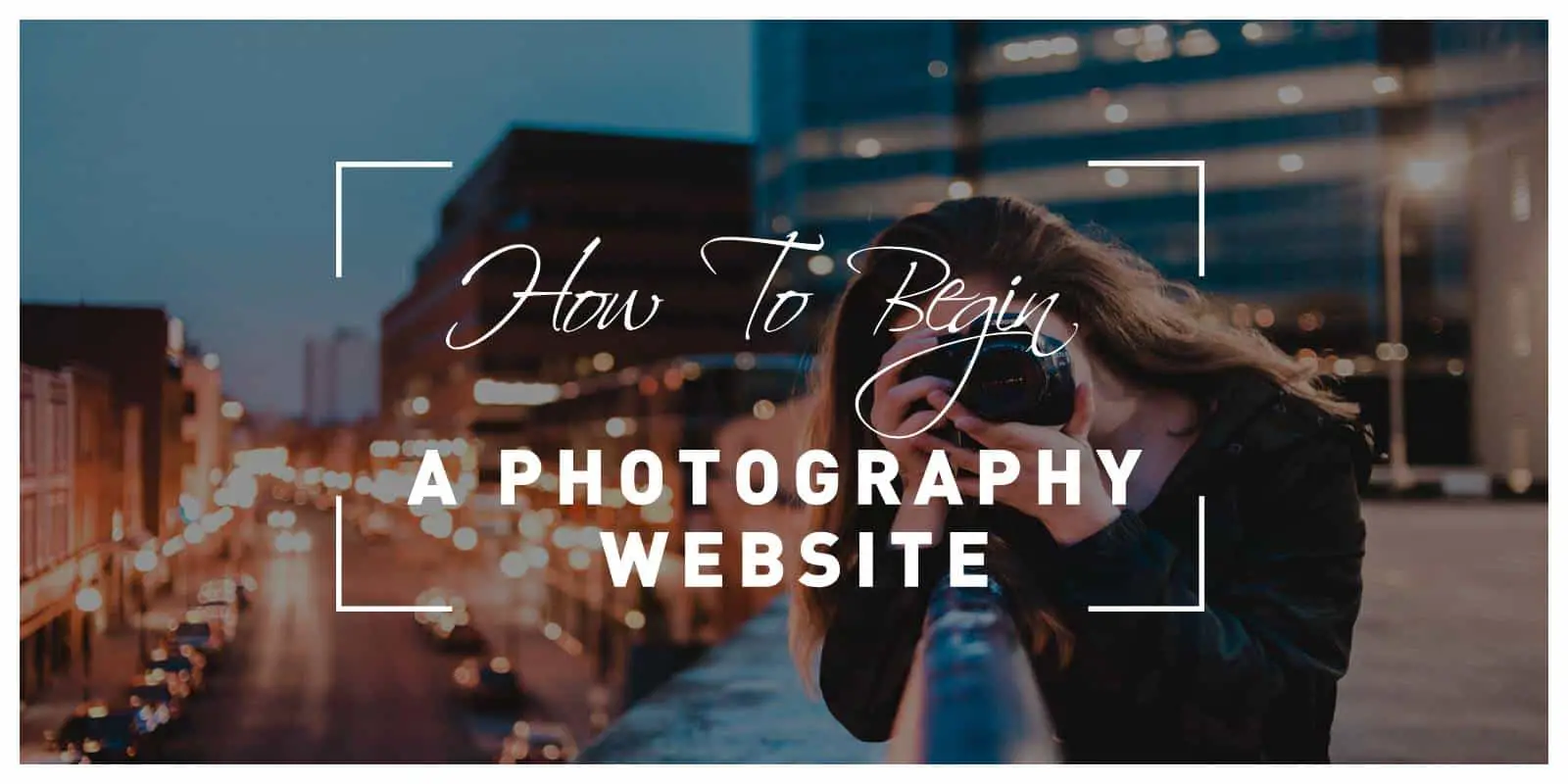 How to Begin a Photography Website