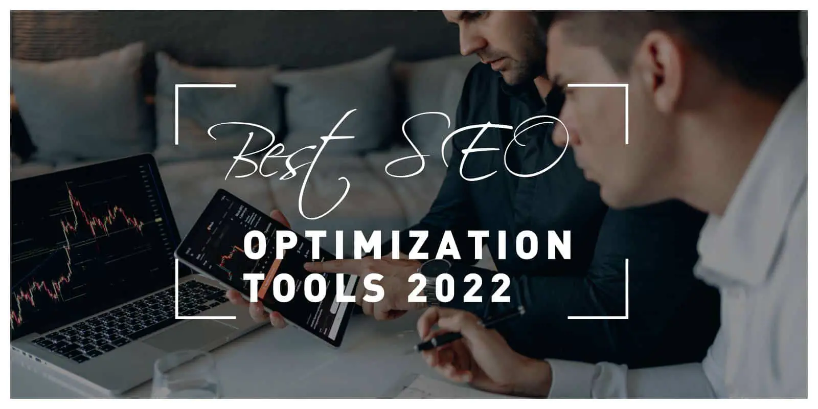 Best SEO Optimization Tools in 2022