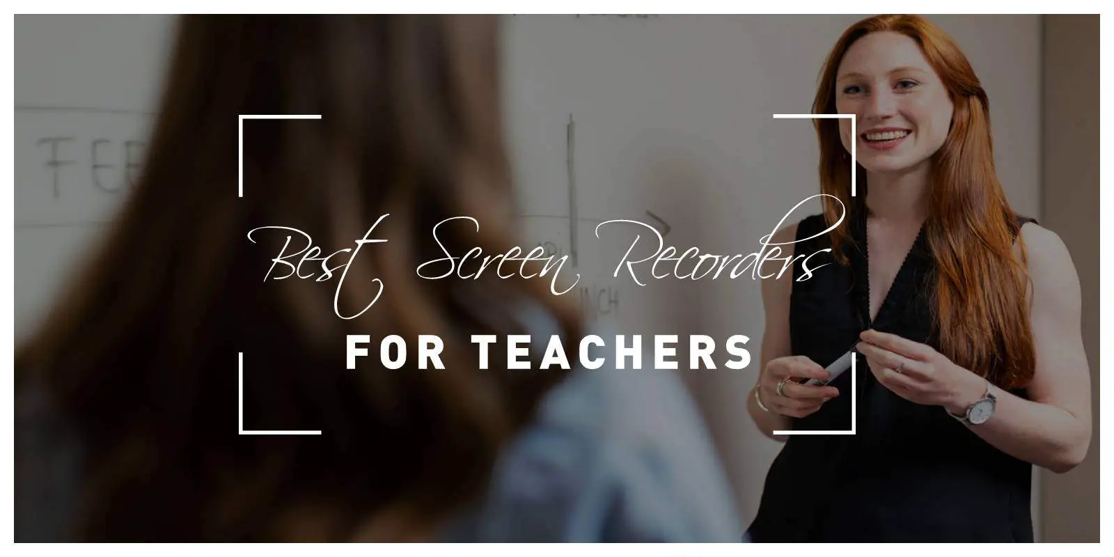 Best Screen Recorders for Teachers