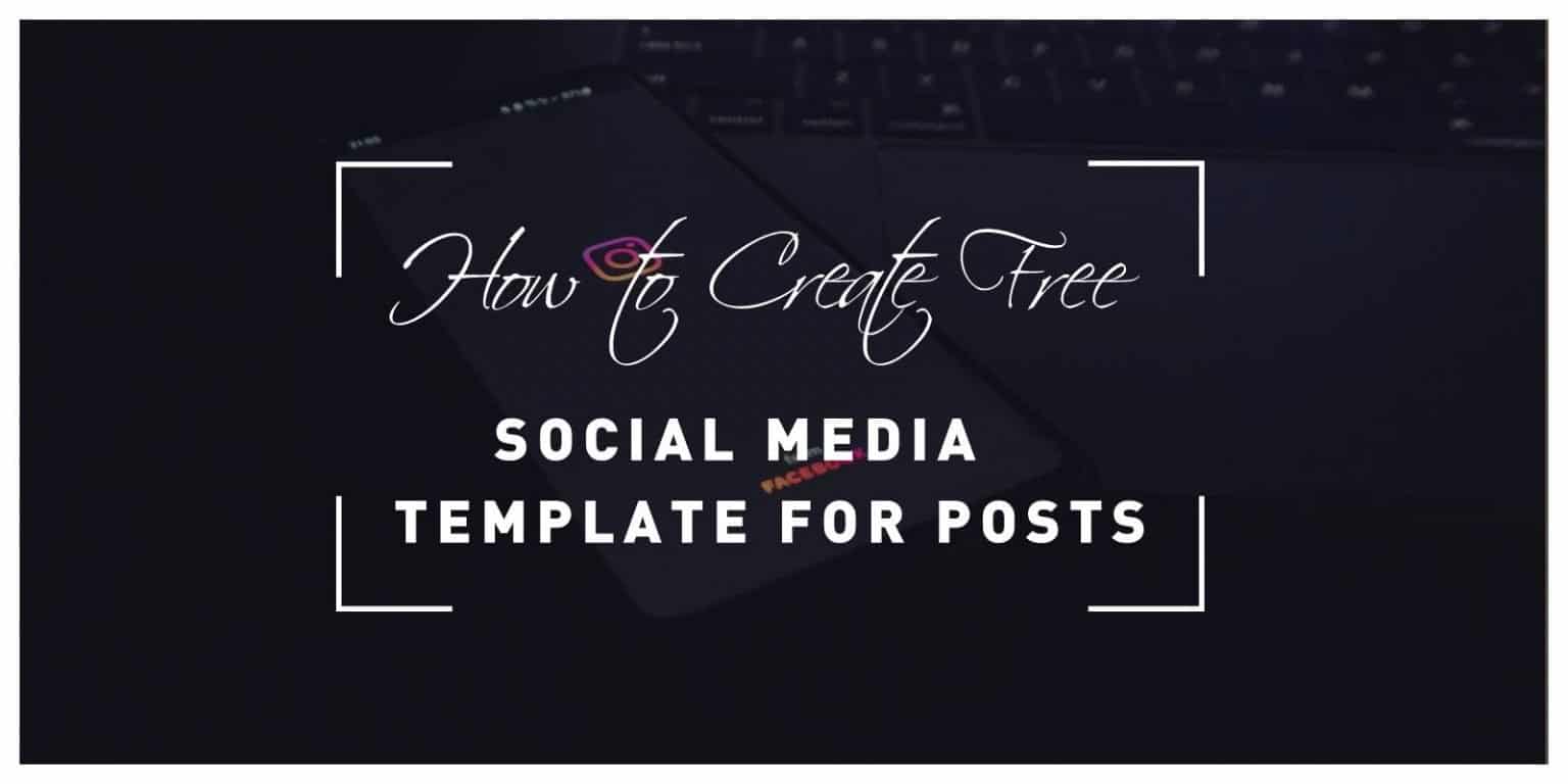 How Do I Create a Free Social Media Template for Posts