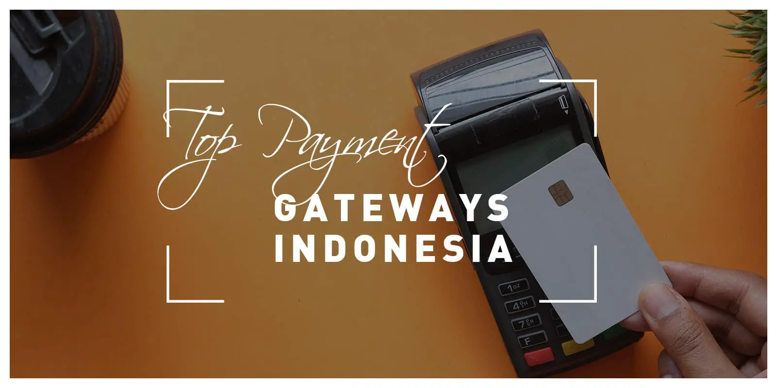 Top Payment Gateways in Indonesia