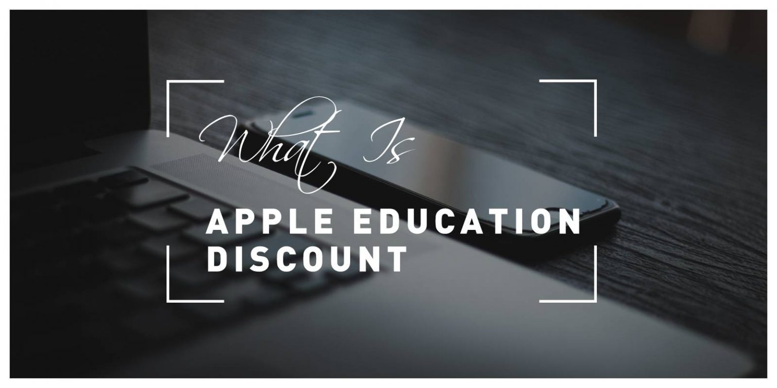 What Is Apple Education Discount