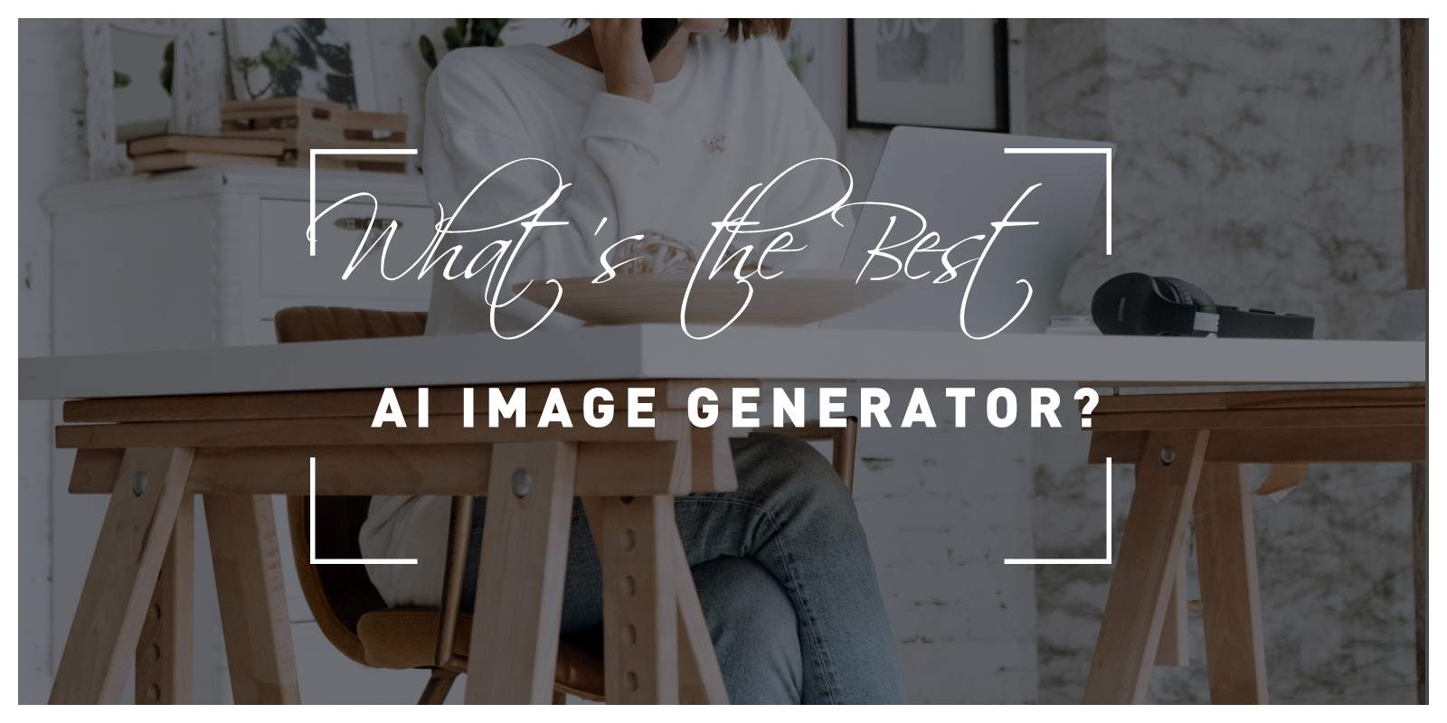 what’s the best ai image generator