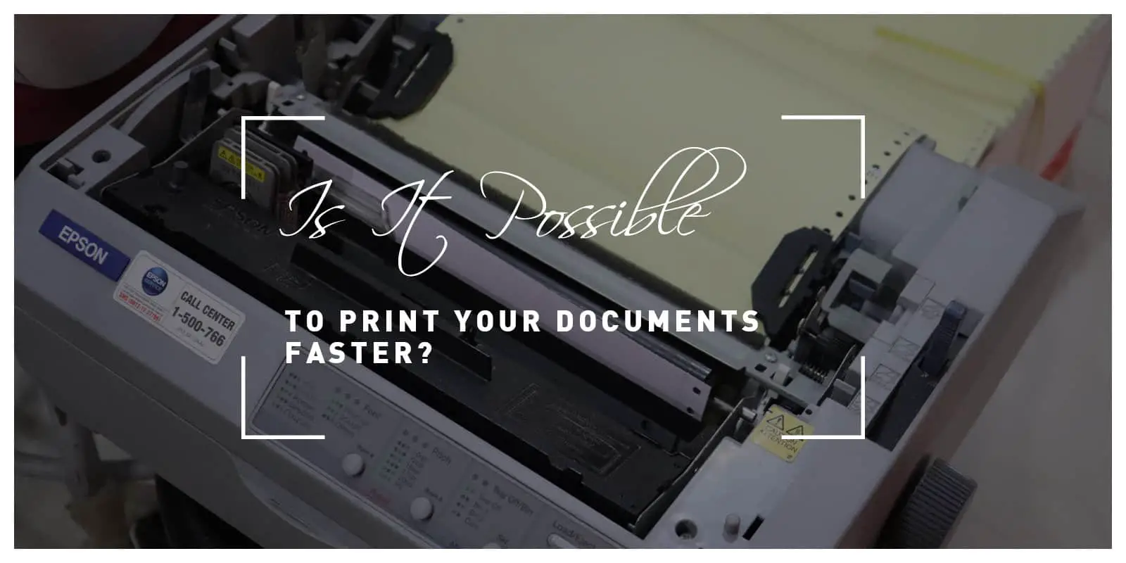 Is It Possible To Print Your Documents Faster?