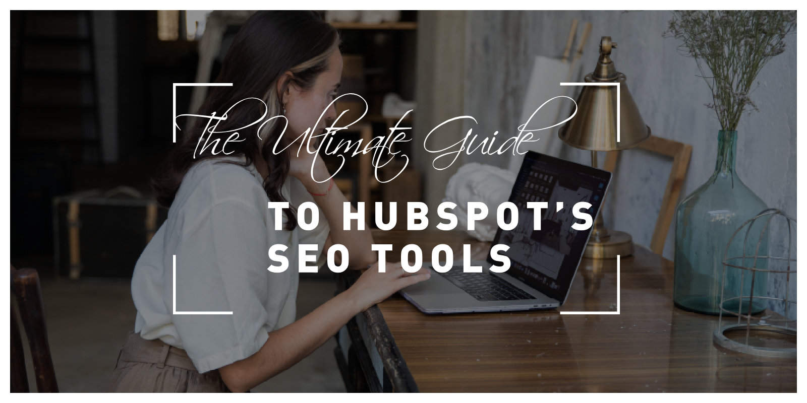 the ultimate guide to hubspot’s seo tools