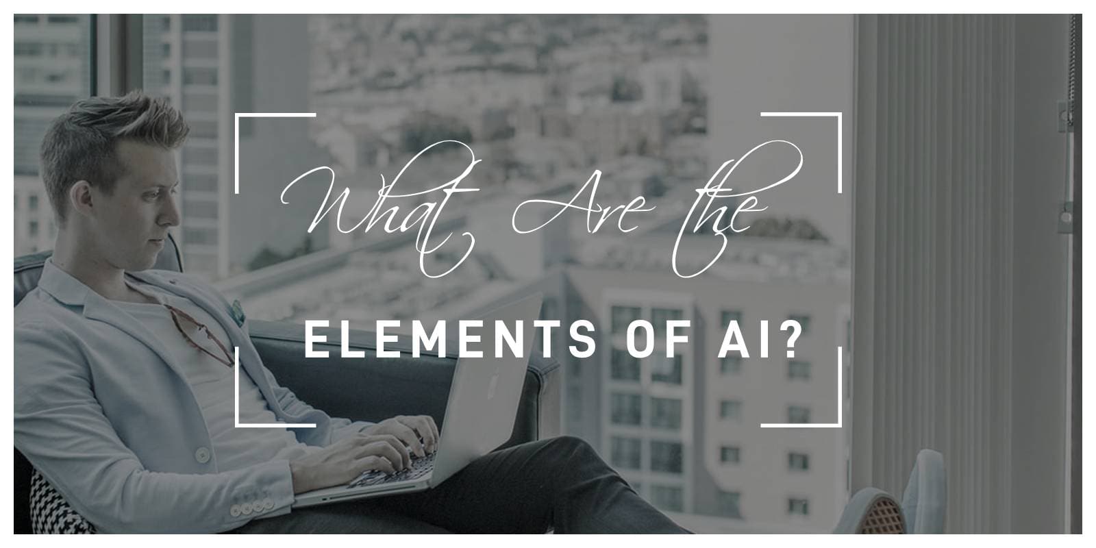 What Are the Elements of AI?