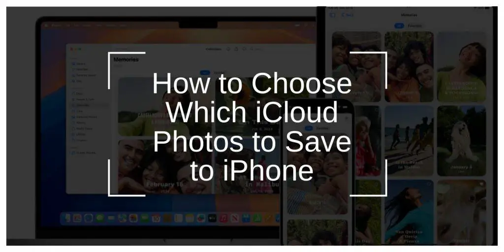 How to Choose Which iCloud Photos to Save to iPhone