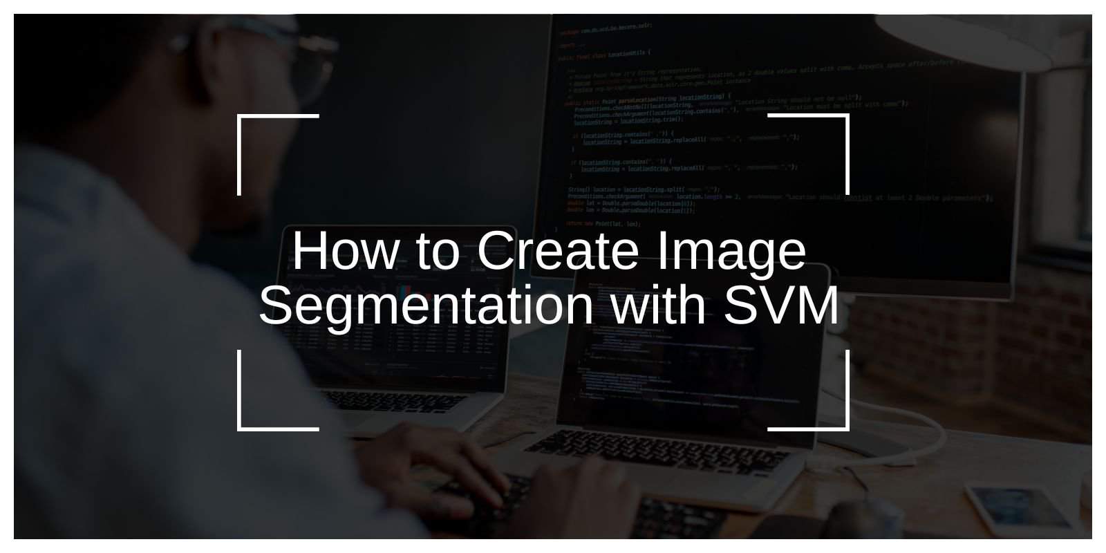 How to Create Image Segmentation with SVM: Step-by-Step Guide