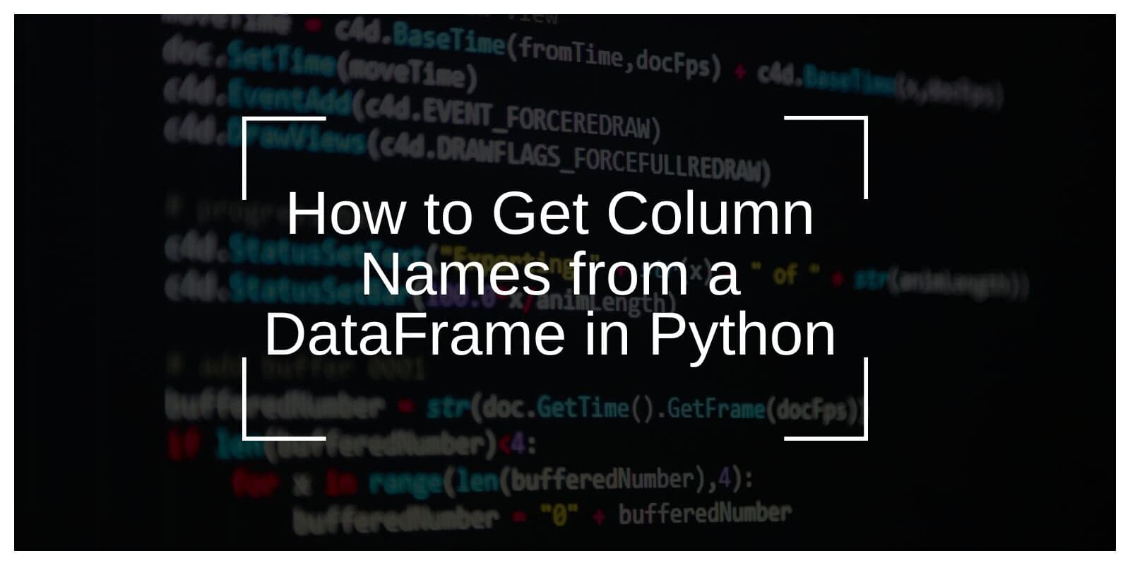 How to Get Column Names from a DataFrame in Python