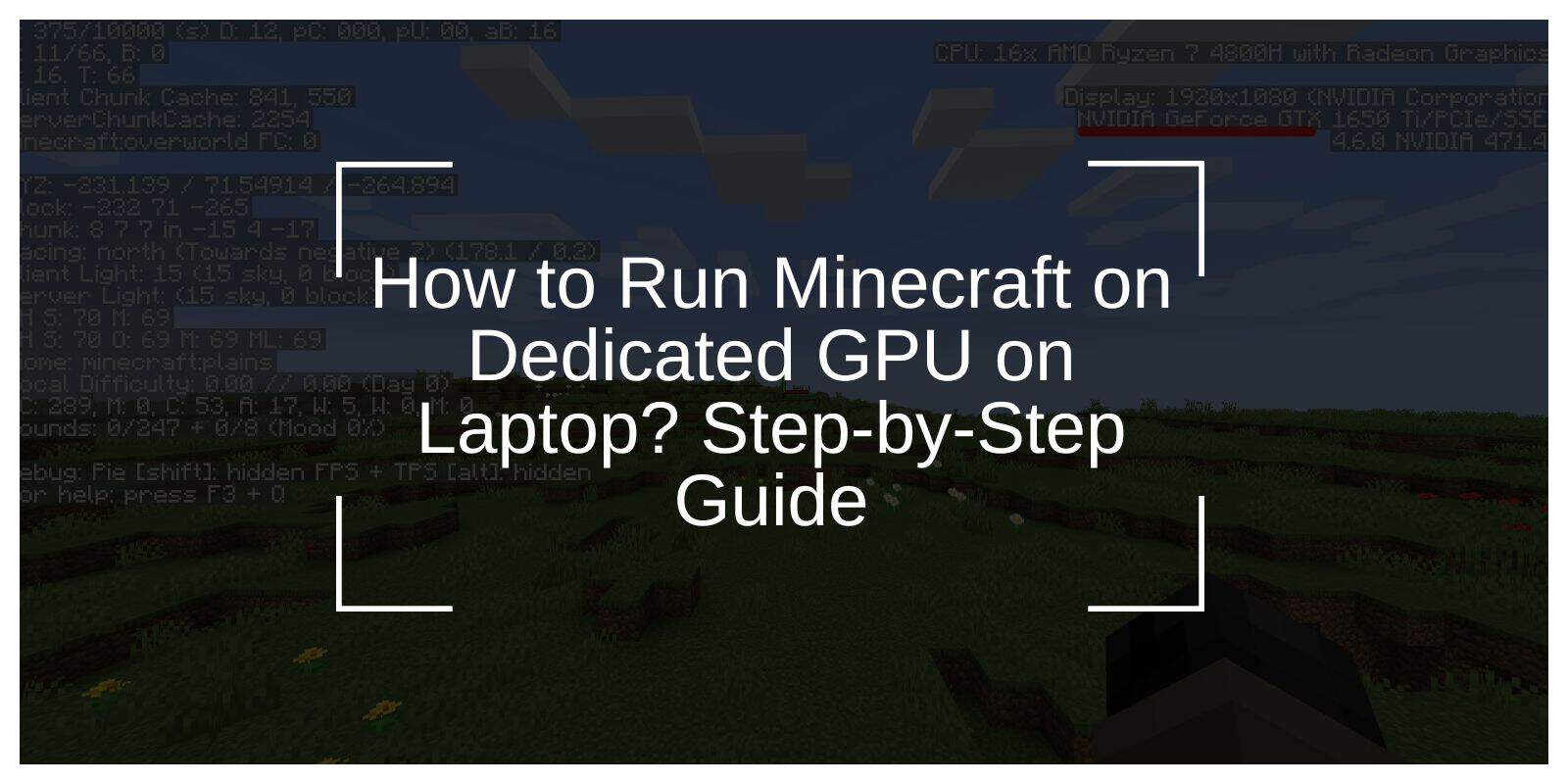 How to Run Minecraft on Dedicated GPU on Laptop? Step-by-Step Guide